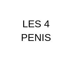 Les 4 pénis (Short / Long / Hard / Soft)