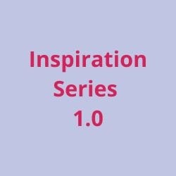 Inspiration Series 1.0